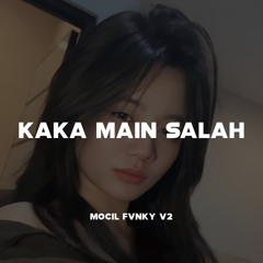 Kaka Main Salah