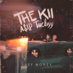Easy Money (feat. A$AP Twelvyy)