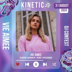 Vie Aimee - Kinetic Festival 2024 DJ Contest