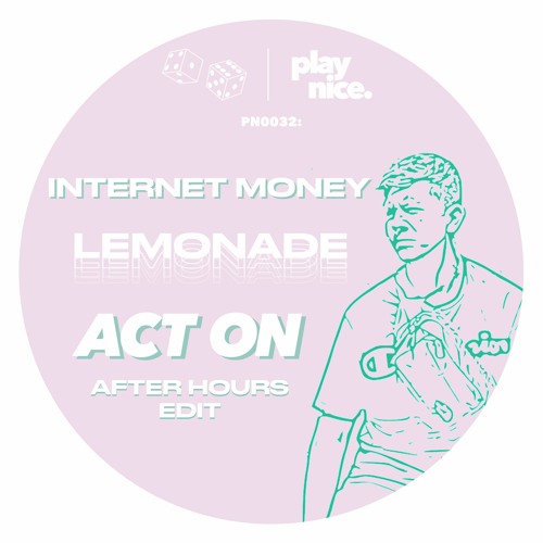 Stream PN0032 Money Lemonade (ACT ON's After Hours Edit) by