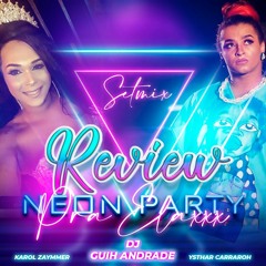 DJ GUIH ANDRADE - NEON PARTY (PROMOSET)