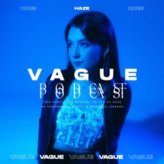 VAGUE PODCAST 062 / HAZE