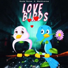 SODA VERSE X MetAverse - Love Bird -