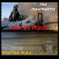 Hot By Proxy feat. Brutha Maintain