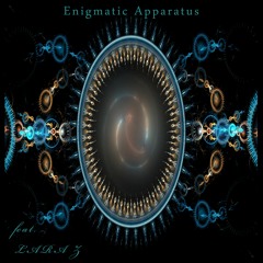 Enigmatic Apparatus (feat. LARA Z)