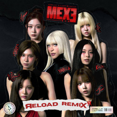 Pabllo Vittar, NMIXX - Mexe (Reload Br Remix)