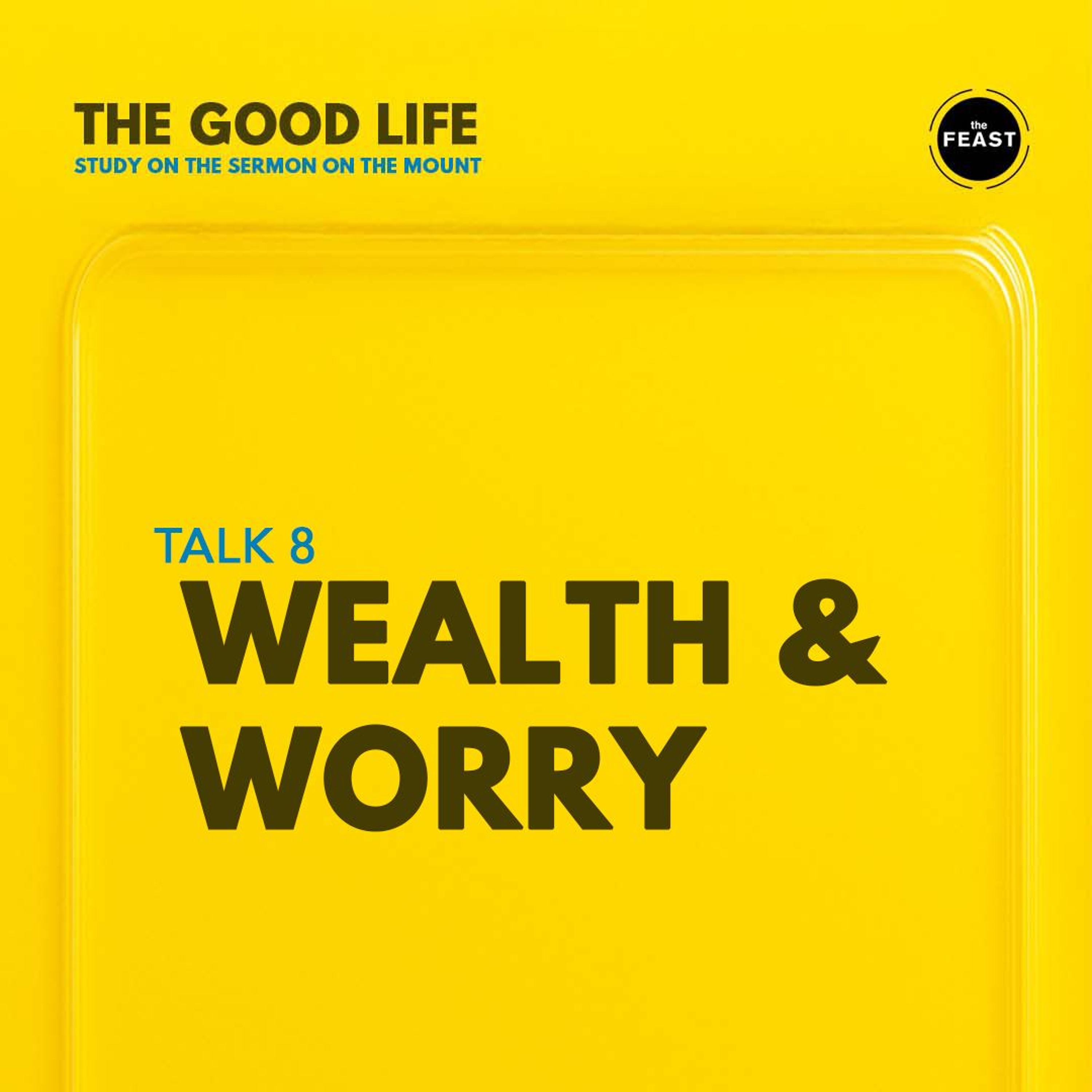 Good Life Talk 8