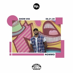 Up. Radio Show #56 featuring Nommo