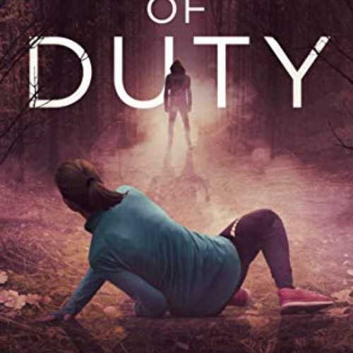 [FREE] PDF 💔 Line of Duty (Fog Lake Suspense Book 4) by  Christy Barritt [EBOOK EPUB