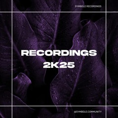 RECORDINGS 2K25