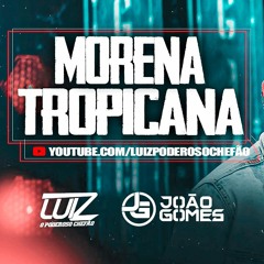 João Gomes - MORENA TROPICANA [Áudio Oficial]