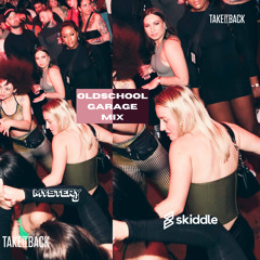 OldShool Garage Mix - Take It Back Friday 7th July @ Zumhof Digbeth Birmingham - SKIDDLE.COM