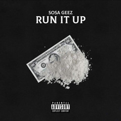 SOS Geez - Run It Up