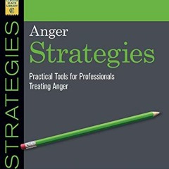 FREE PDF 💙 Anger Strategies: Practical Tools for Treating Anger by  Claudia Black [P