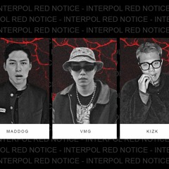 " REDNOTICE " | MADDOG x VMG x KIZK