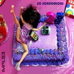 SO SCANDALOUS (Groove Master Mix)