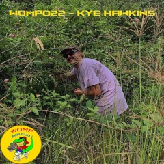 WOMP022 - Kye Hawkins