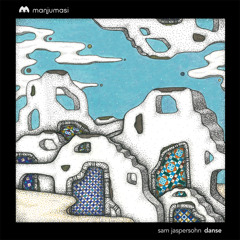 Premiere: Sam Jaspersohn - Danse [Manjumasi]