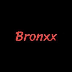 Bronxx