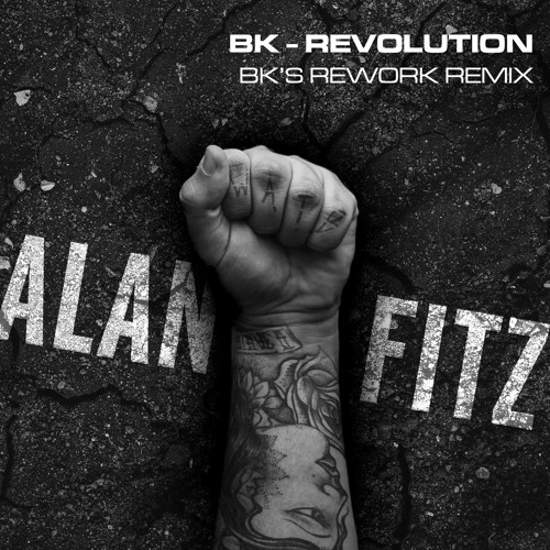 BK - Revolution - BK's Rework (Alan Fitzpatrick Remix)