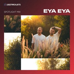 Eya Eya - 1001Tracklists ‘Blue.Hour’ Spotlight Mix