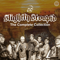 Slightly Stoopid: The Complete Collection