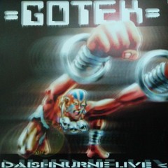 Gotek ᕳ(͠⊙㉨☉̃)ᕲ Daishnurne Live (2003)