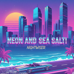 Neon and Sea Salt!
