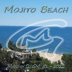 Mojito Beach 51-22 DJ GM