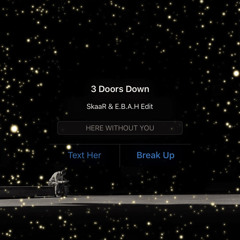 𝙁𝙍𝙀𝙀 𝘿𝙇: 3 Doors Down - Here Without You (SkaaR & E.B.A.H Edit)