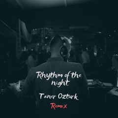 Corona - Rhythm Of The Night (Taner Ozturk Remix Extended)