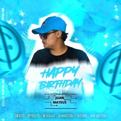 SET HAPPY BIRTHDAY (JUAN MATEUS 2021)