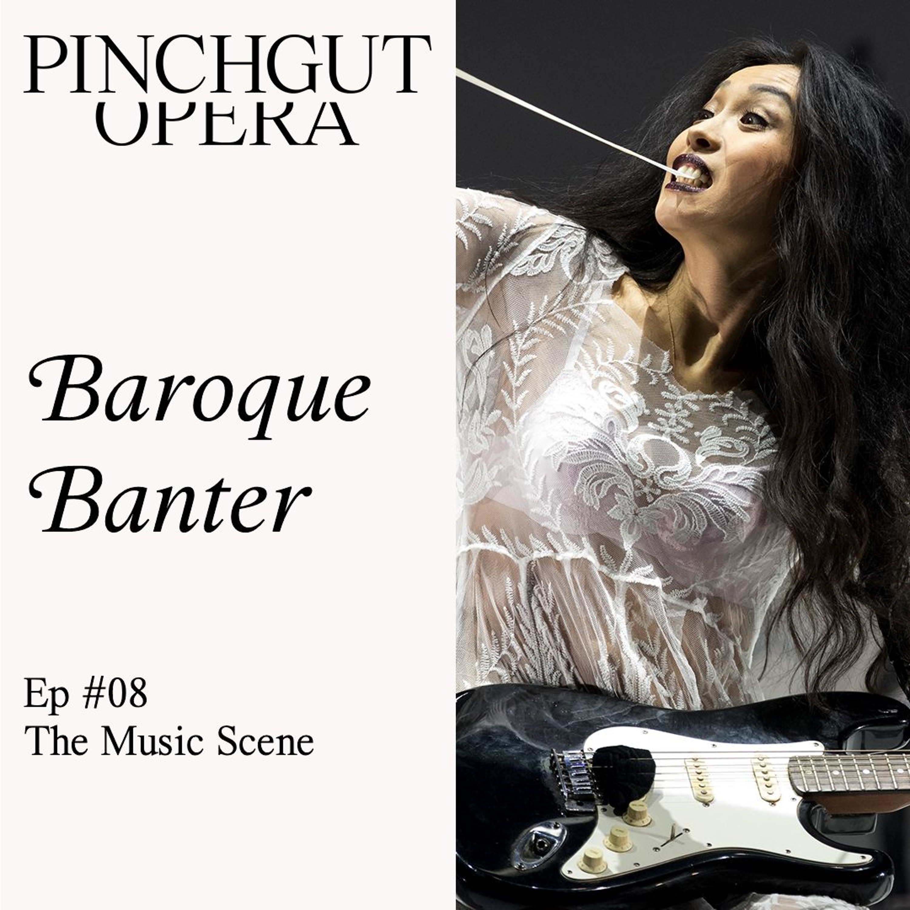 Baroque Banter: Episode 08 - The Music Scene