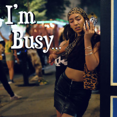 I’m Busy