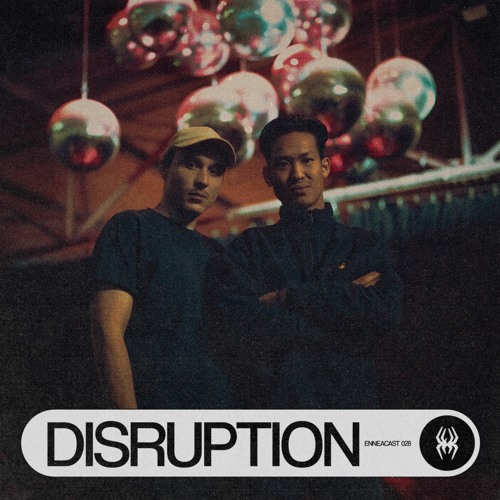 ENNEACAST [EC028] - DISRUPTION