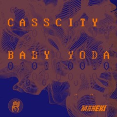 CassCity - Baby Yoda (FREE DOWNLOAD)