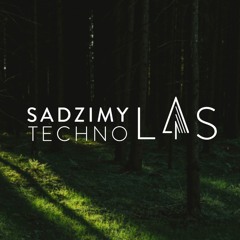SADZIMY TECHNO LAS / DJ Contest - CEZZ