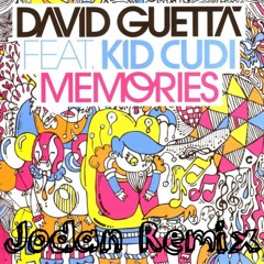 David Guetta Ft Kid Cudi - Memories (Jodan Remix)