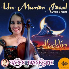 Un Mundo Ideal | Cover Violin by Karen Manrique