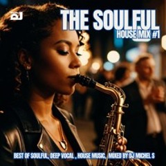 The Soulful House Mix #01 (with Barbara Tucker,Michael Gray)