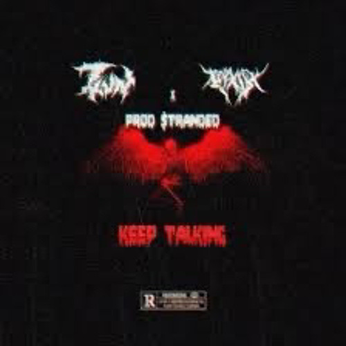 7XVN × PRXJEK -KEEP TALKING [Prod.$TRANDED]