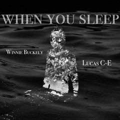 When You Sleep Feat. Winnie Buckley (cover)