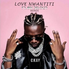 Love Nwanti (Frank Delour Afro Mix)(Radio)
