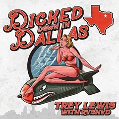 Dicked Down in Dallas (with Rvshvd)