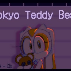 【Jinriki UTAUカバー】 Tokyo Teddy Bear ( 東京テディベア) 【Cream The Rabbit】