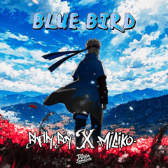 Blue Bird (BhellyBoy X Miciko Edit)