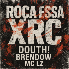 Roça Essa Xrc