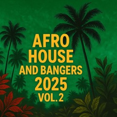 DJ Sampler - Afro House and Bangers Summer 2025 - Vol. 2