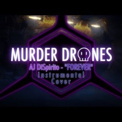 Murder Drones - FOREVER (Instrumental Cover by Echo Whiskey)
