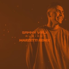 Sammy Virji - Alright Ft. Lucy Virji (Marzetti Remix)